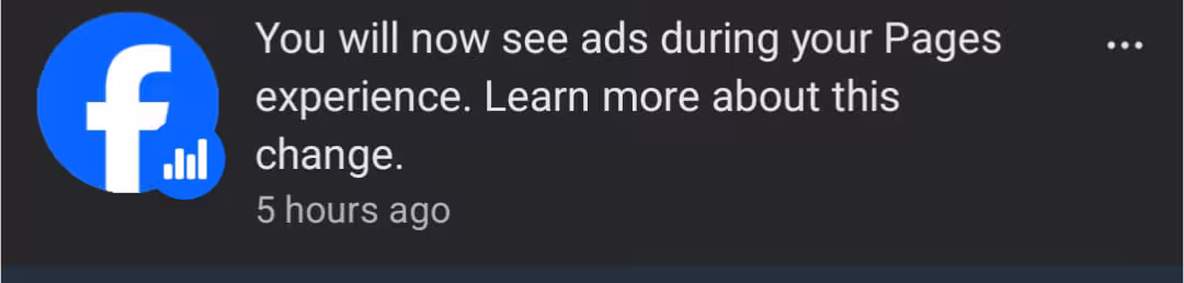 notification from FB that we will now see ads when managing pages