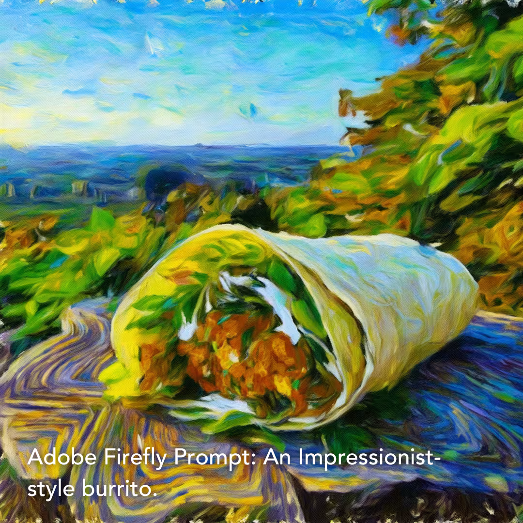 Adobe Firefly Prompt: An Impressionist-style burrito.