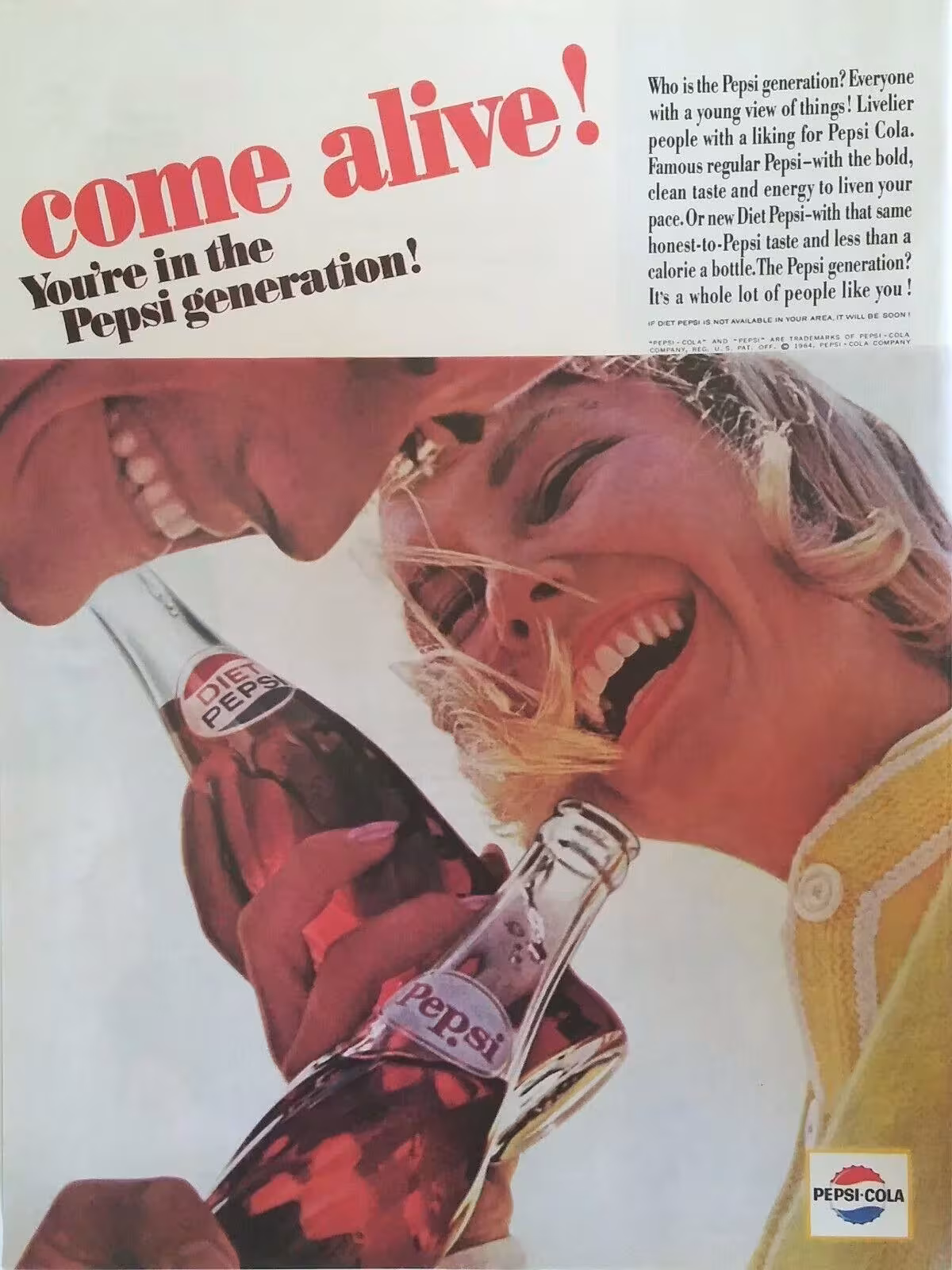 You're in the Pepsi Generation.