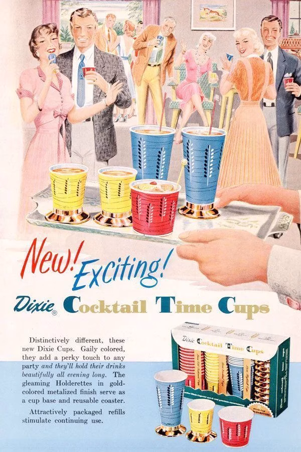 Distinctively different, these new Dixie Cups. Gaily colored, they add a perky touch to any party and they'll hold their drinks beautifully all evening long.